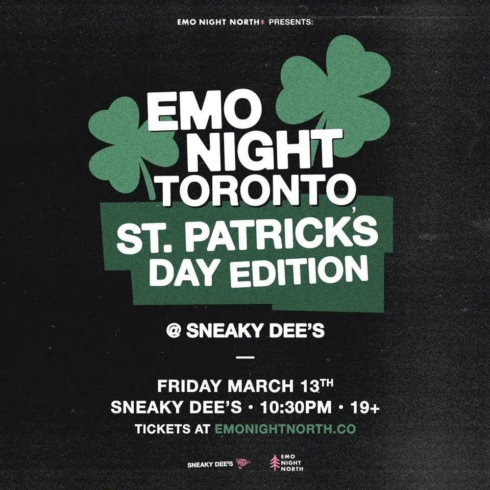 Emo Night Toronto: St. Patrick’s Edition at Sneaky Dee’s