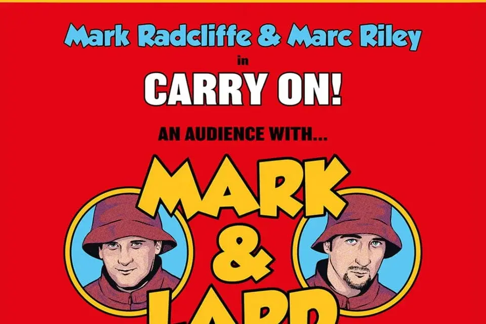 Carry On: An Audience with Mark & Lard
