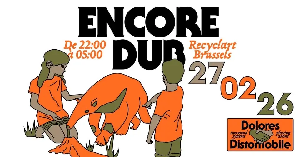 ENCORE DUB w/ O.B.F + Pala10 + Maliman + Rrita Jashari + Encore dub crew & Distomobile_x_Dolores