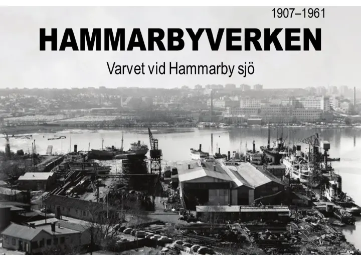 Hammarbyverken - varvet tid Hammarby sjö 
