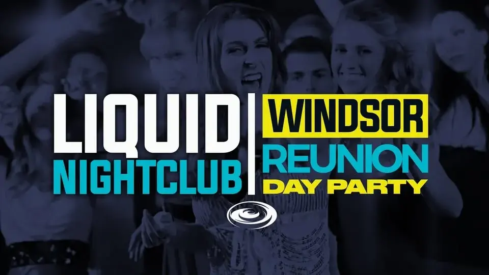 Liquid Windsor Reunion