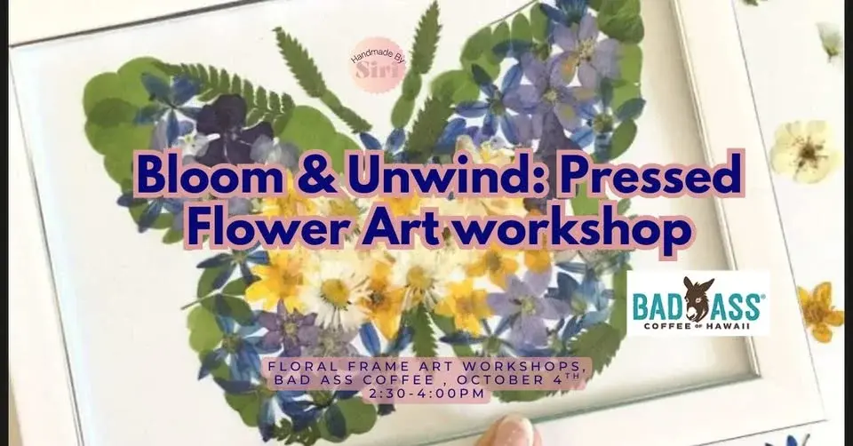 Bloom & Unwind: Pressed Flower Art workshop