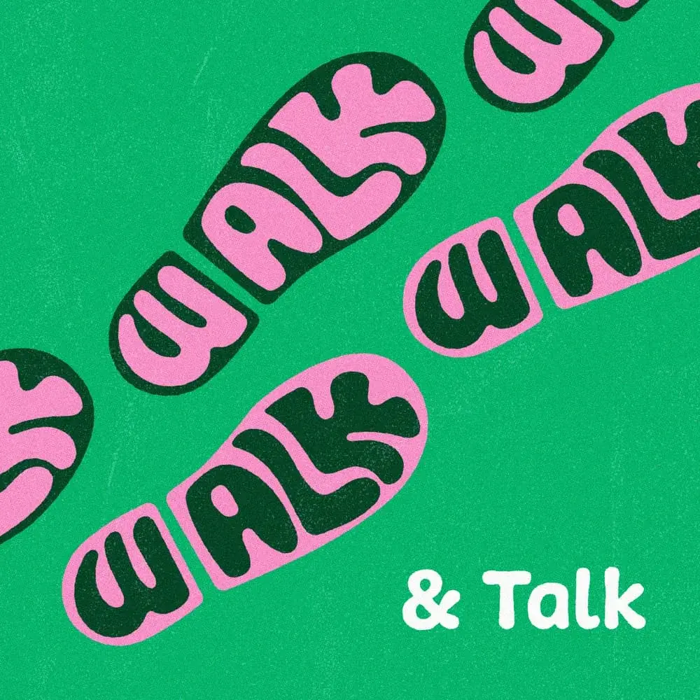 Walk & Talk: New Year Edition