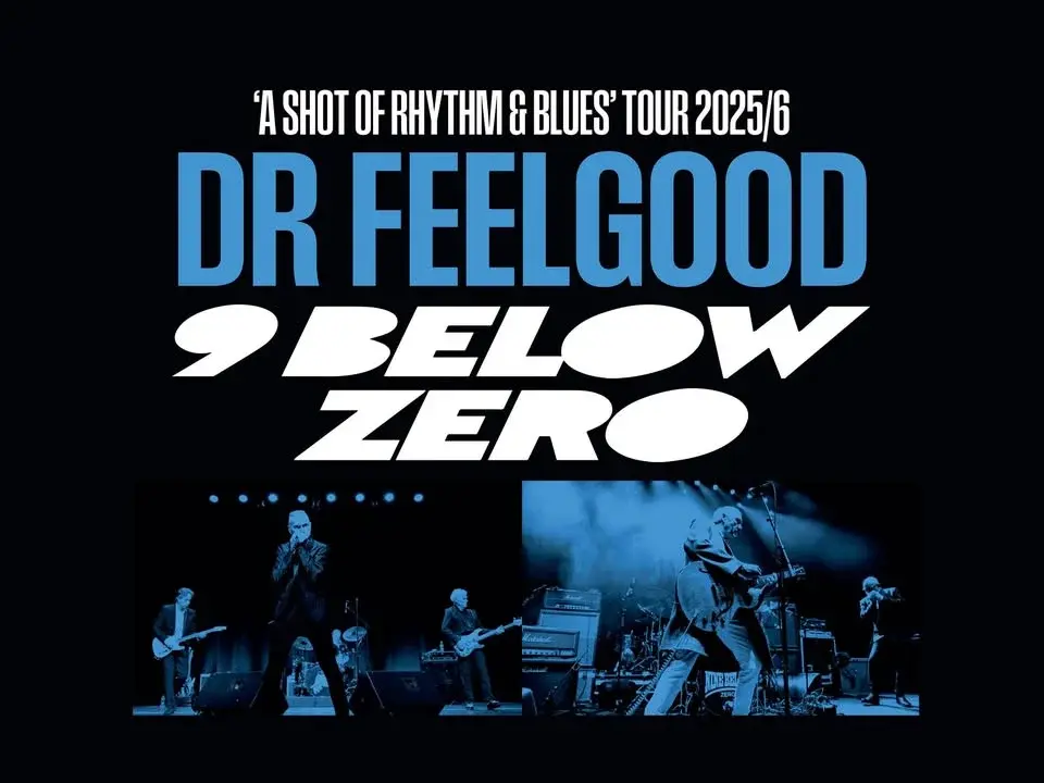 Dr Feelgood & Nine Below Zero: A Shot of Rhythm n Blues Tour