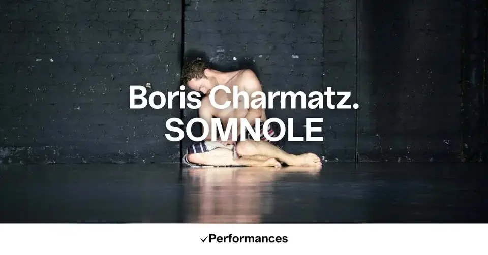 Boris Charmatz. SOMNOLE