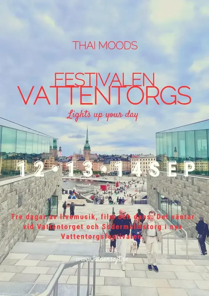 Thai Moods @Vattentorgsfestivalen, Slussen 🎉