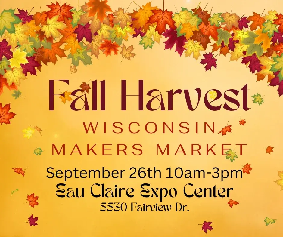 Fall Harvest ~ Wisconsin Makers Market  