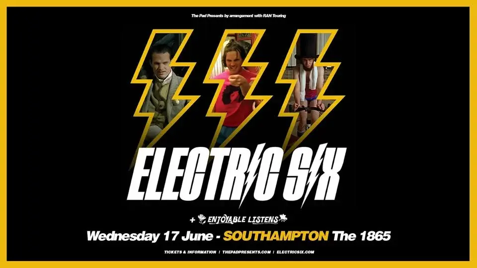 ELECTRIC SIX | SOUTHAMPTON 
