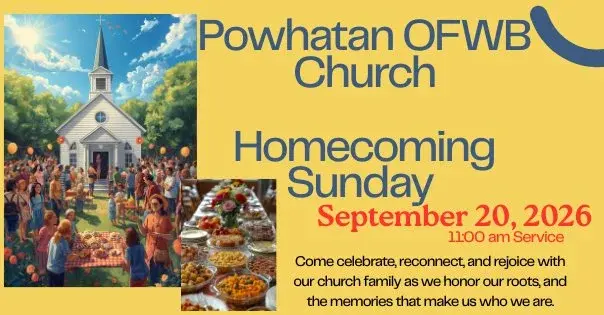 Homecoming Sunday - Powhatan OFWB Church