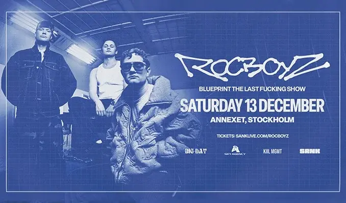 Big Day present Roc Boyz Last Blueprint show 13 December Stockholm
