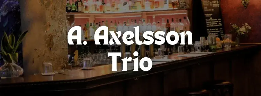 Albin Axelsson trio på Bistro Eker