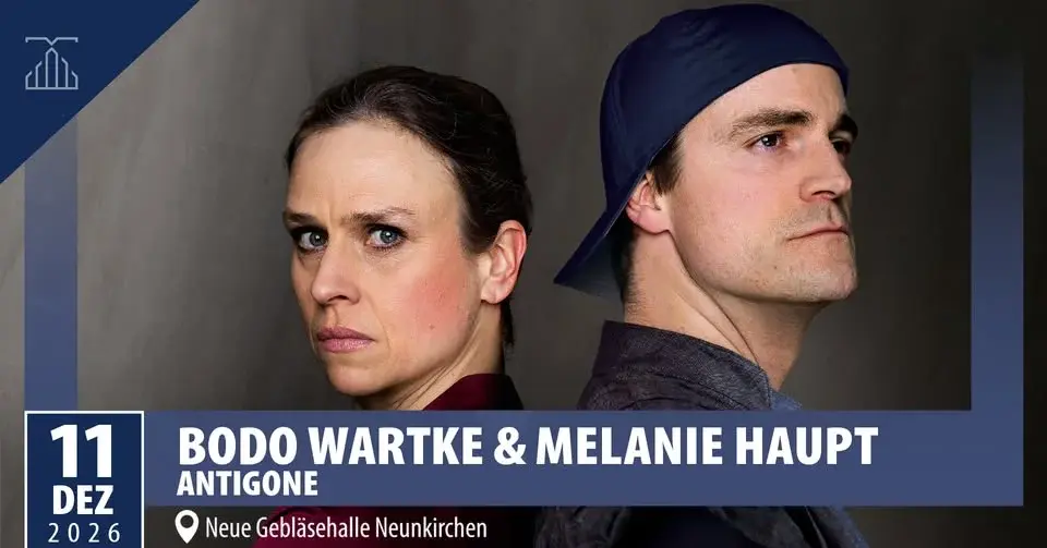 Bodo Wartke & Melanie Haupt: Antigone | Neue Gebläsehalle Neunkirchen