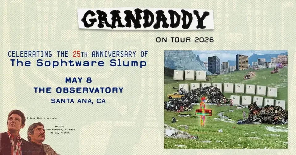 Grandaddy - 25th Anniversary of Sophtware Slump