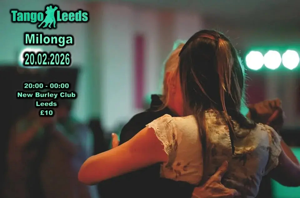 TANGO LEEDS MILONGA - FEBRUARY 2026 EDITION