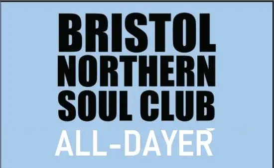 Bristol Northern Soul Club Alldayer (sweet and deep edition)