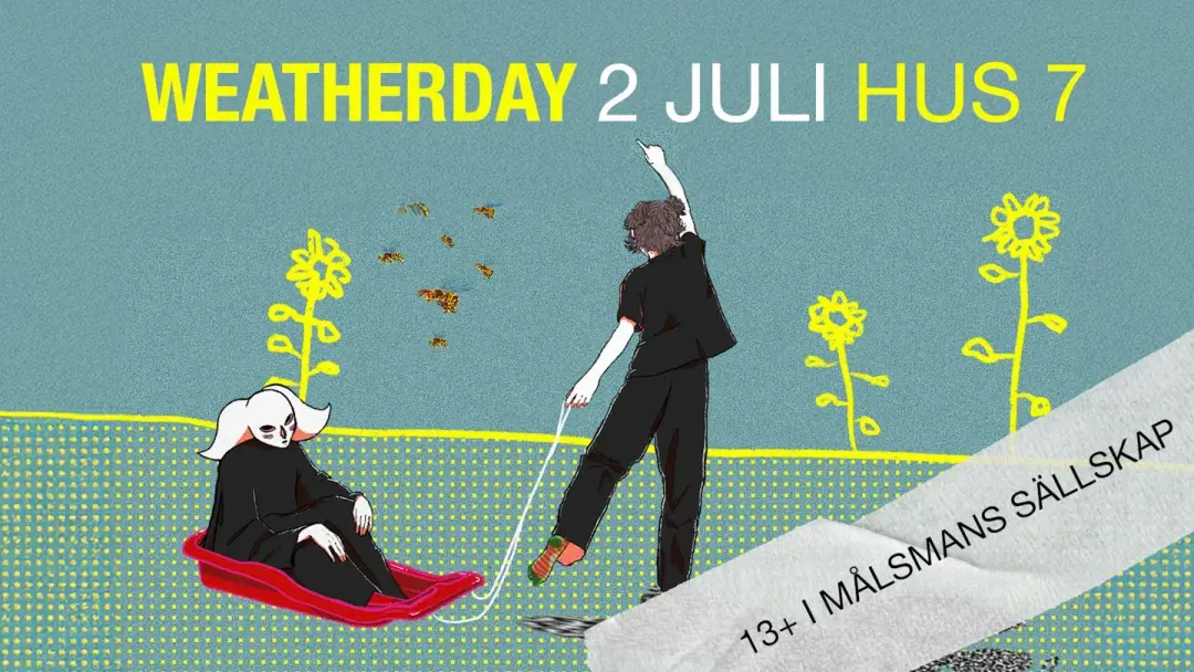 Weatherday på Hus 7 🎵🐝