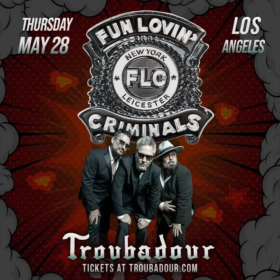 Fun Lovin' Criminals w/ Rob Eberle at Troubadour