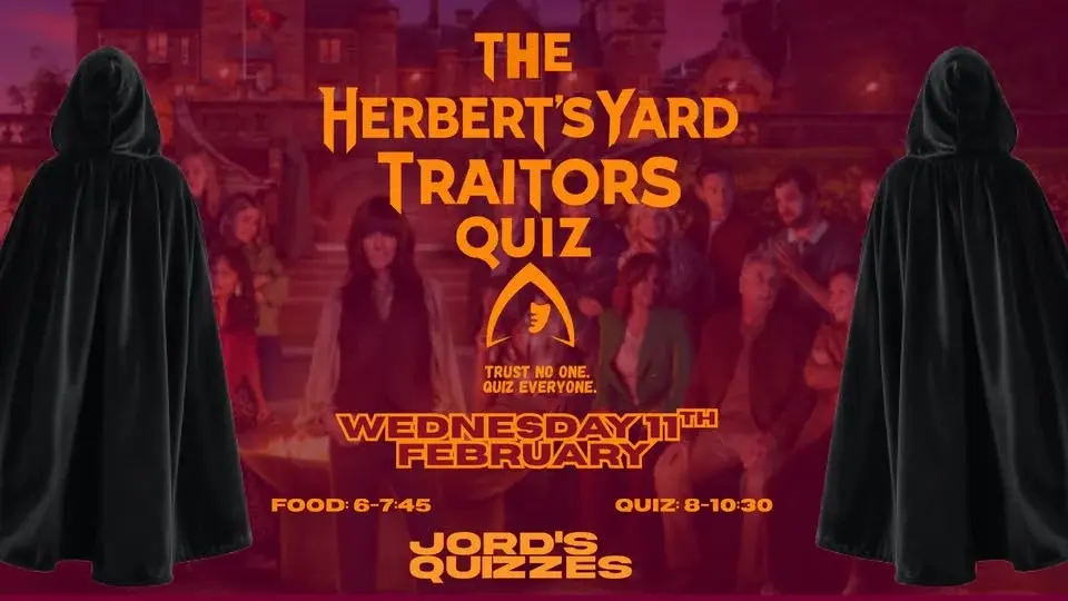 *SOLD OUT* Herbert's Yard: The Traitors Quiz