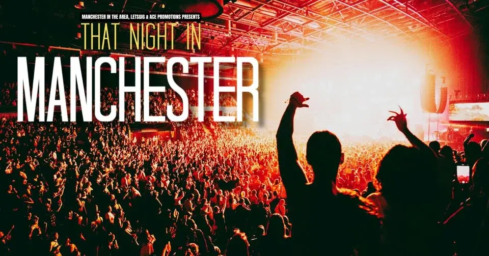 That Night in Manchester