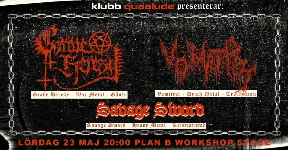 Grave Heresy / Vomitrot / Savage Sword // Live at Plan B – Malmö