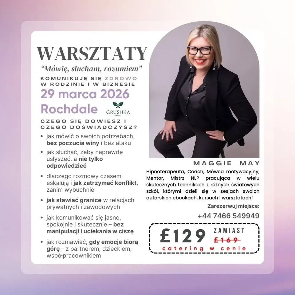 Mówię, słucham, rozumiem - Warsztaty z Maggie May Manchester