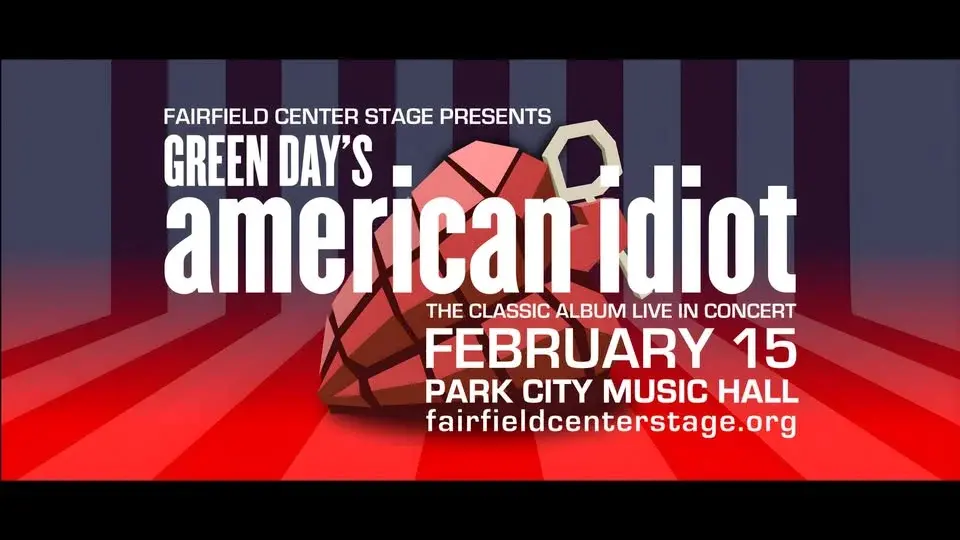 Fairfield Center Stage Presents: American Idiot (Early Show)
