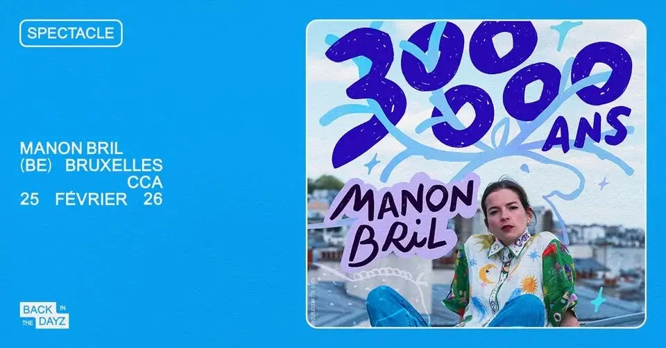 Manon Bril · "300 000 ans" · CCA, Bruxelles