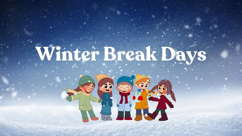 Winter break Days