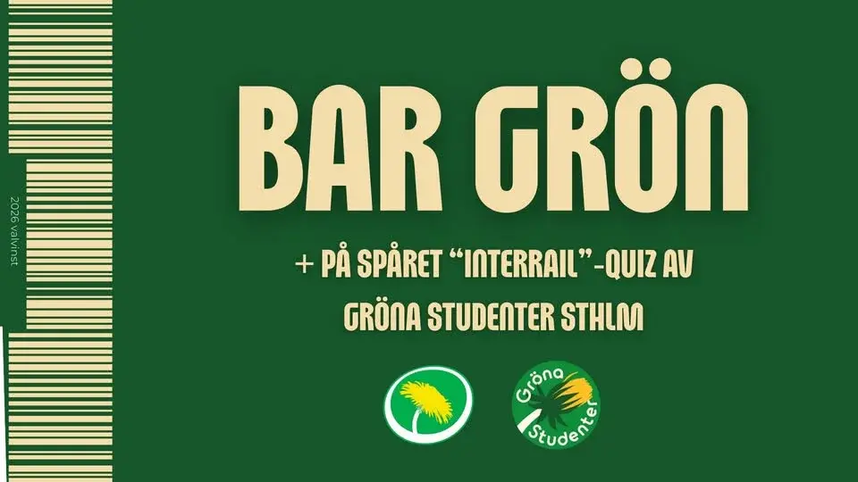 BAR GRÖN MED MP STOCKHOLM STAD OCH GRÖNA STUDENTER STOCKHOLM