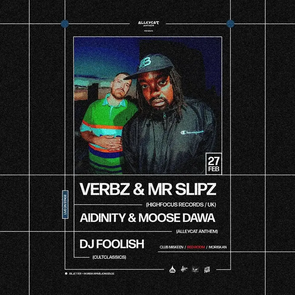 Alleycat Anthem presents: Verbz & Mr Slipz (UK) | Aidinity & Moose Dawa | DJ Foolish | Moriskan