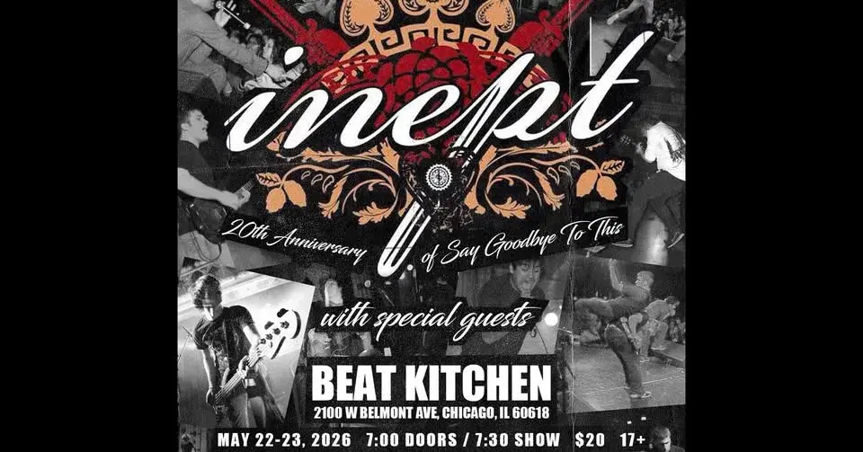 Inept at Beat Kitchen (2 Nights - May 22 + May 23)