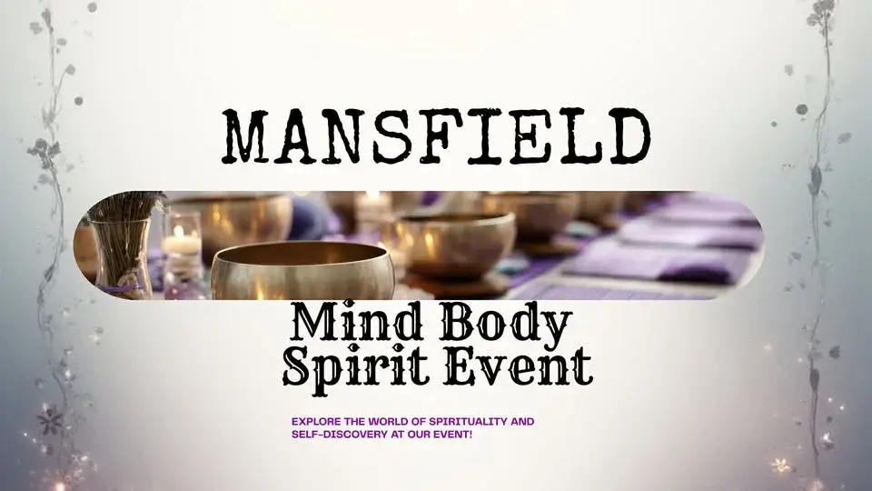 Mansfield Mind Body Spirit Event