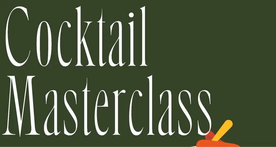Cocktail Masterclass - SOLD OUT