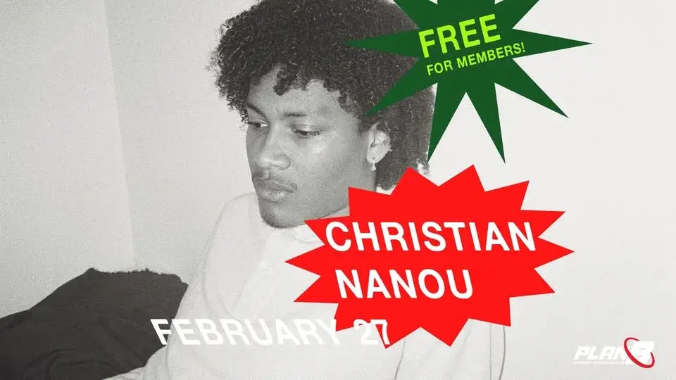 [FREE FOR MEMBERS!] Christian Nanou // Live at Plan B — Malmö
