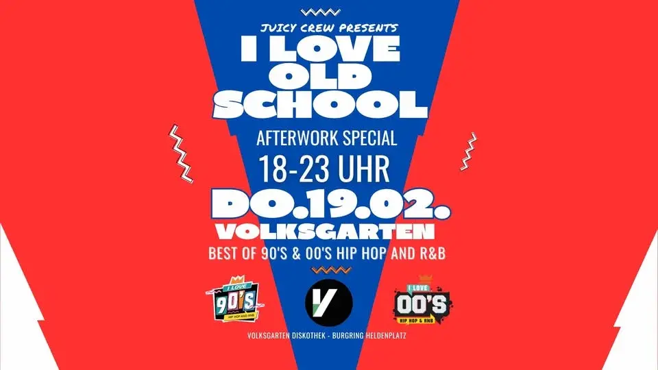 I Love Old School Afterwork 19.02. at Volksgarten
