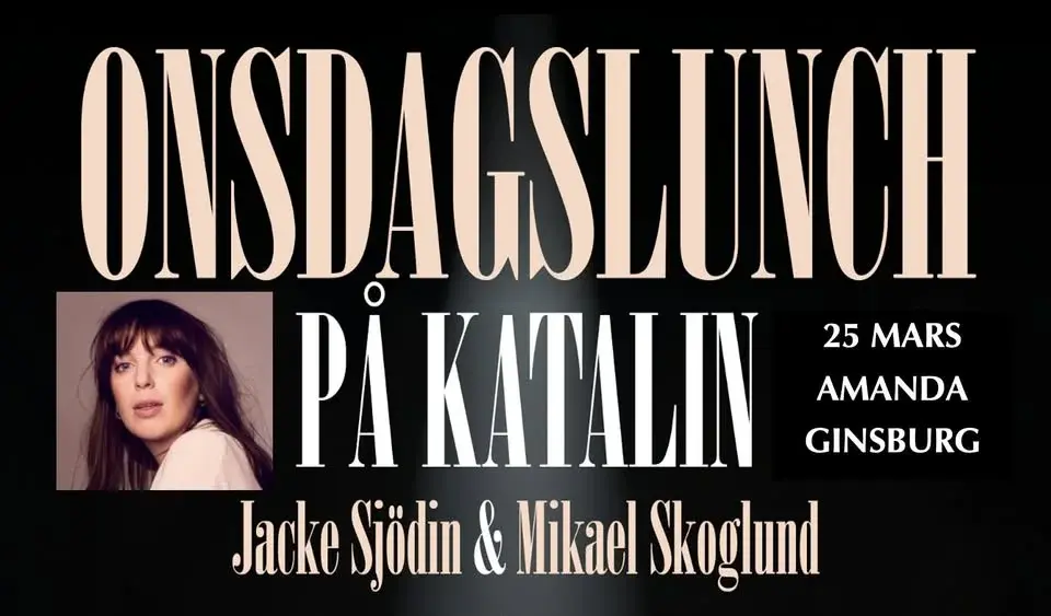 ONSDAGSLUNCH PÅ KATALIN - AMANDA GINSBURG