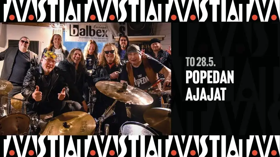 Popedan Ajajat / Tavastia-klubi