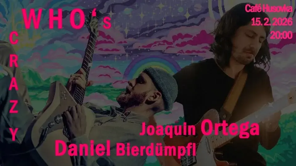 WHO'S CRAZY: Joaquin Ortega & Daniel Bierdümpfl