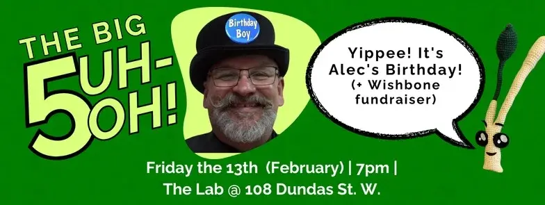 "The Big 5-Uh-Oh" birthday bash + Wishbone fundraiser