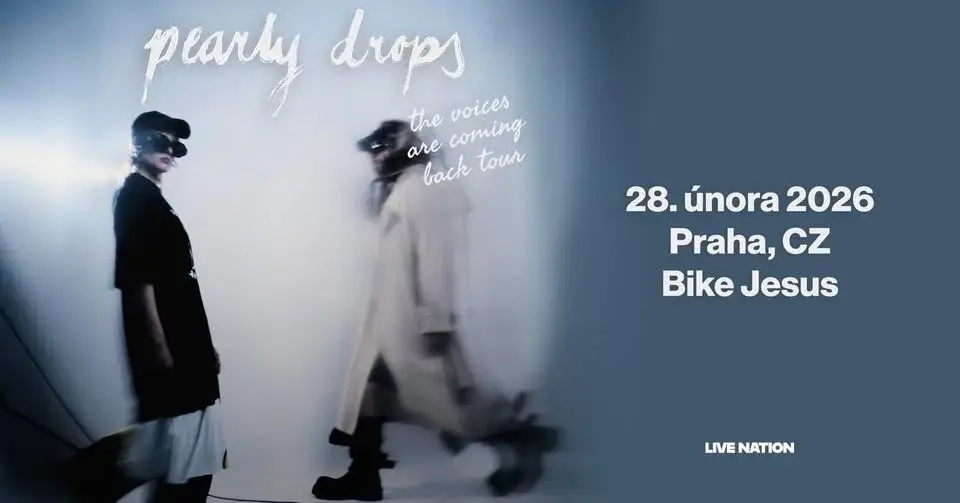 PEARLY DROPS - The voices are coming back tour | Praha