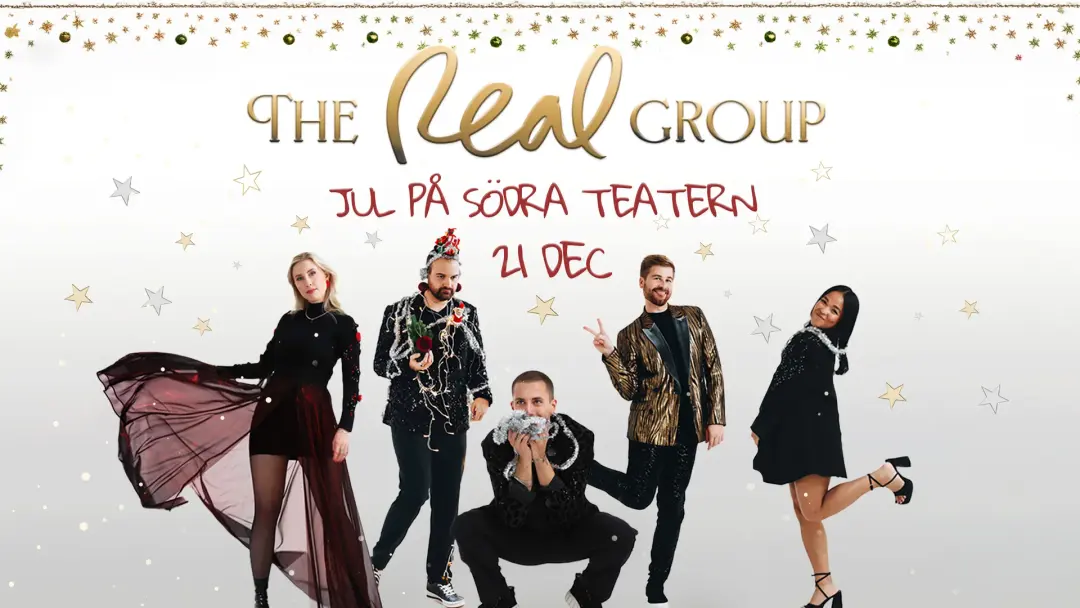THE REAL GROUP – JUL PÅ SÖDRA TEATERN!