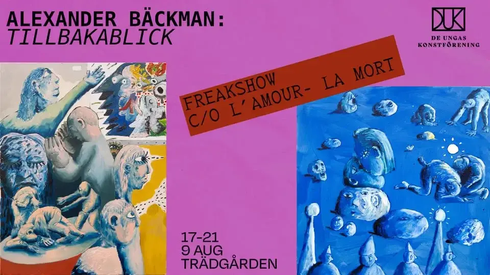 đž DUK presenterar: Alexander BĂ€ckman + FREAKSHOW