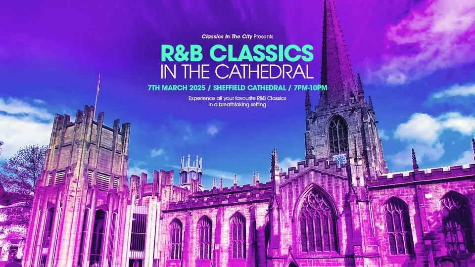 R&B Classics in Sheffield Cathedral!