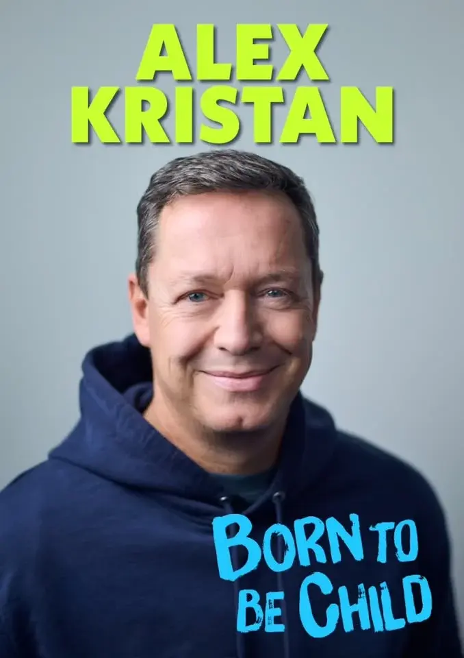 Alex Kristan - Born to be Child - 27.1.