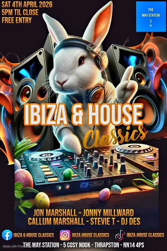 Ibiza & House Classics The Way Station Thrapston 