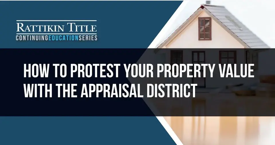 How to Protest Your Property Value with the Appraisal District