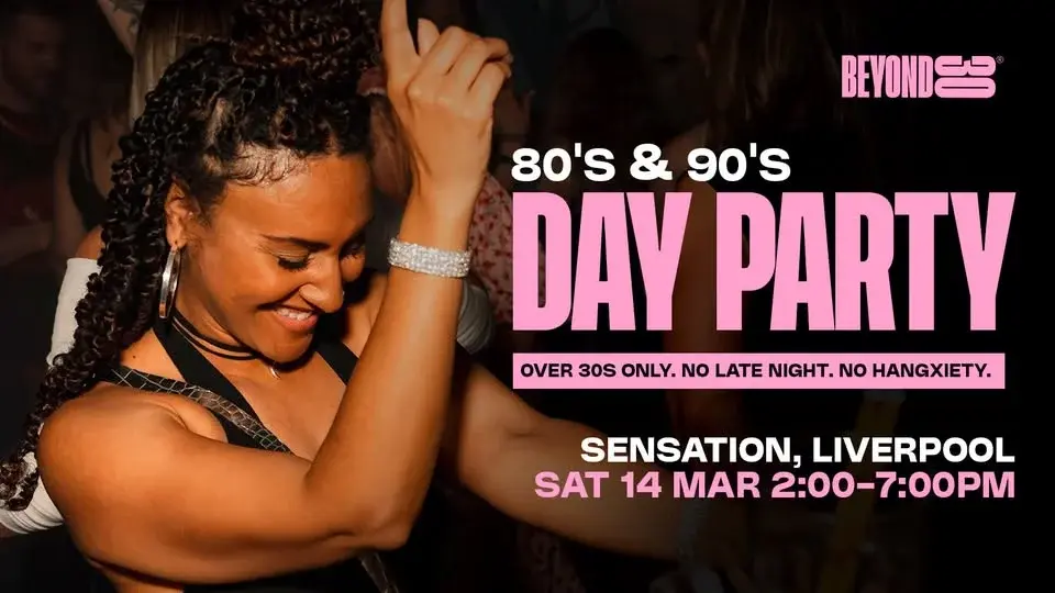 Beyond 30 Presents... Daytime Clubbing | Liverpool🕺🏻