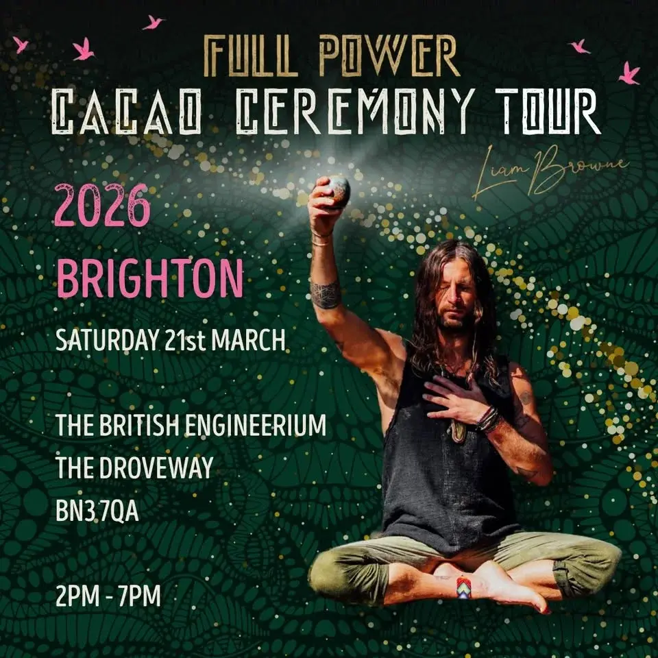 2026 TOUR : BRIGHTON : FULL POWER CACAO CEREMONY