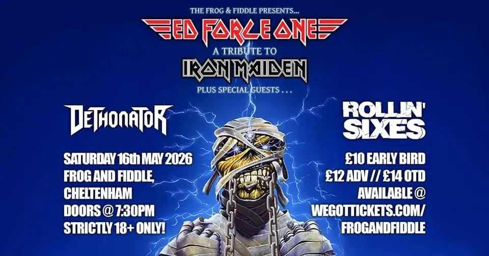 ED FORCE ONE - A TRIBUTE TO IRON MAIDEN // DETHONATOR // ROLLIN' SIXES