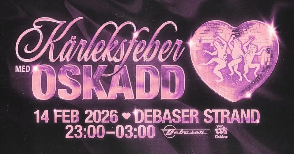 Kärleksfeber med OSKADD | Debaser Klubben